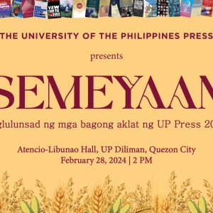 Semeyaan: Paglulunsad ng mga Bagong Aklat ng UP Press