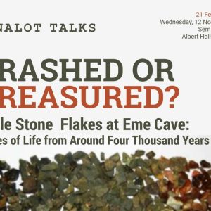 Binalot Talks: Trashed or Treasured? Little Stone Flakes at Eme Cave: Slices of Life From Around Four Thousand Years Ago