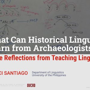 What Can Historical Linguists Learn From Archaeologists?: Some Reflections From Teaching Lingg 150