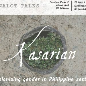 Kasarian: Decolonizing Gender in Philippine Settings”