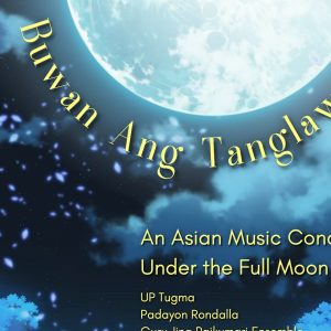 Buwan Ang Tanglaw: An Asian Music Concert Under the Full Moon