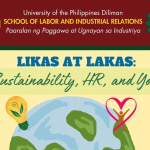 Likas at Lakas: Sustainability, HR, and You