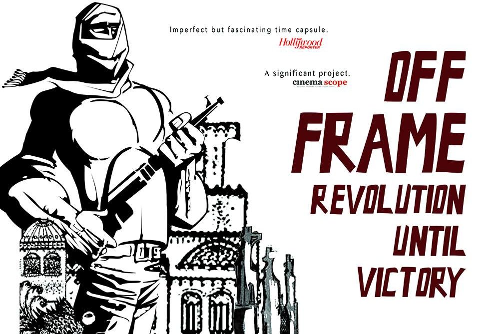 Off Frame AKA Revolution Until Victory