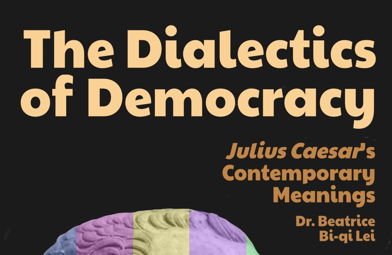 The Dialectics of Democracy: Julius Caesar’s Contemporary Meanings