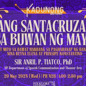 Ang Santacruzan sa Buwan ng Mayo: Panata at Mito sa Bawat Hakbang sa Paghahanap ng Banal na Krus nina Reyna Elena at Prinsipe Konstantino