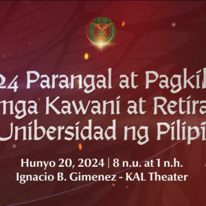 2024 Parangal at Pagkilala sa mga Kawani at Retirado ng Unibersidad ng Pilipinas