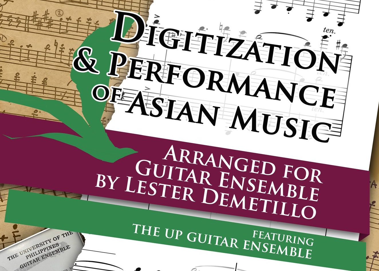 Digitization and Performance of Asian Music Arranged for Guitar Ensemble by Lester Demetillo