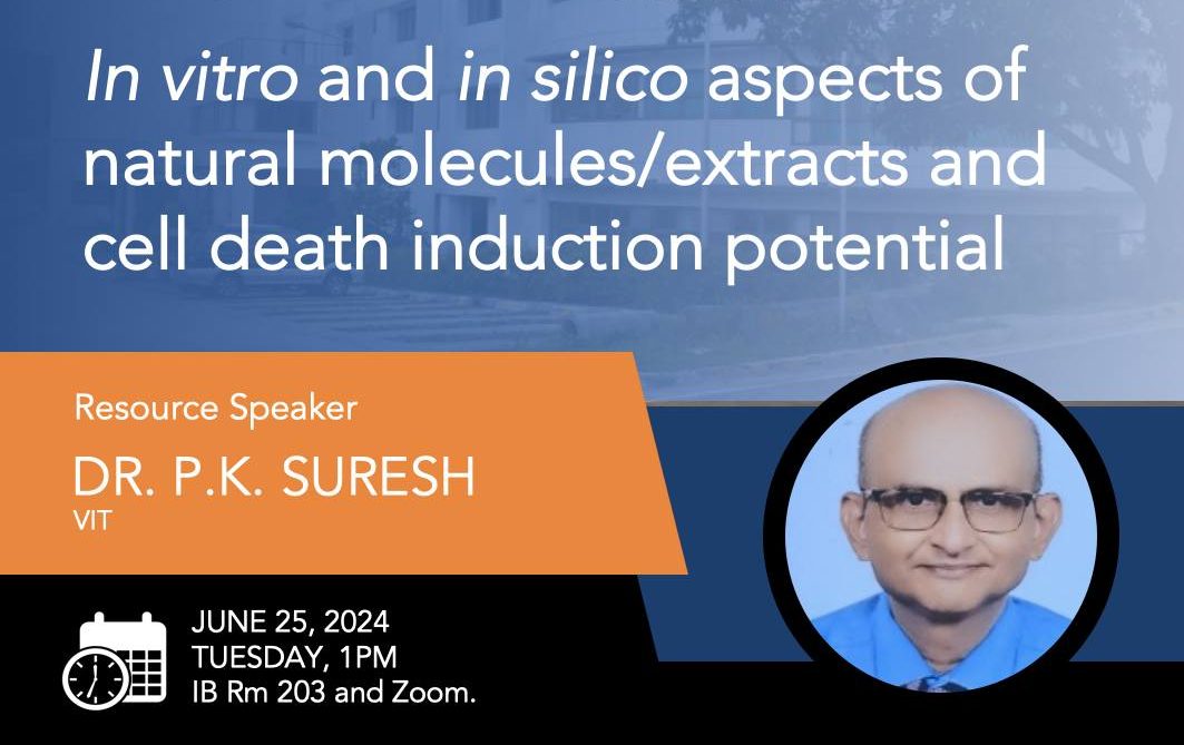 IB Seminar: In Vitro and In Silico Aspects of Natural Molecules/Extracts and Cell Death Induction Potential