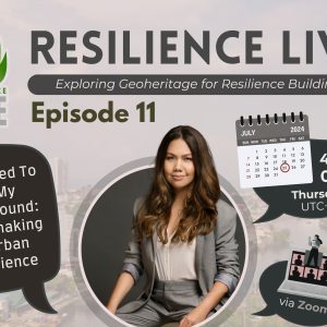 Resilience Live: Exploring Geoheritage for Resilience Building