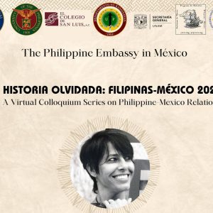 La Historia Olvidada: Filipinas-Mexico 2024