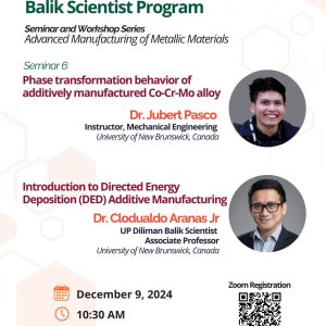 Balik Scientist Program Seminar and Workshop Series: Advanced Manufacturing of Metallic Materials