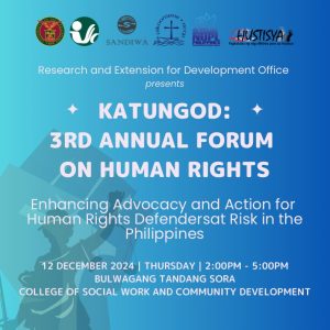 Katungod: 3rd Annual Forum on Human Rights, Enhancing Advocacy and Action for Human Rights Defenders at Risk in the Philippines