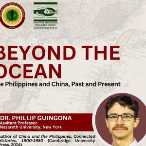 Beyond the Ocean: The Philippines and China, Past and Present