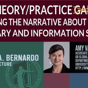 The Theory/Practice G̶a̶p̶ Link: Changing the Narrative about Theory in Library and Information Science