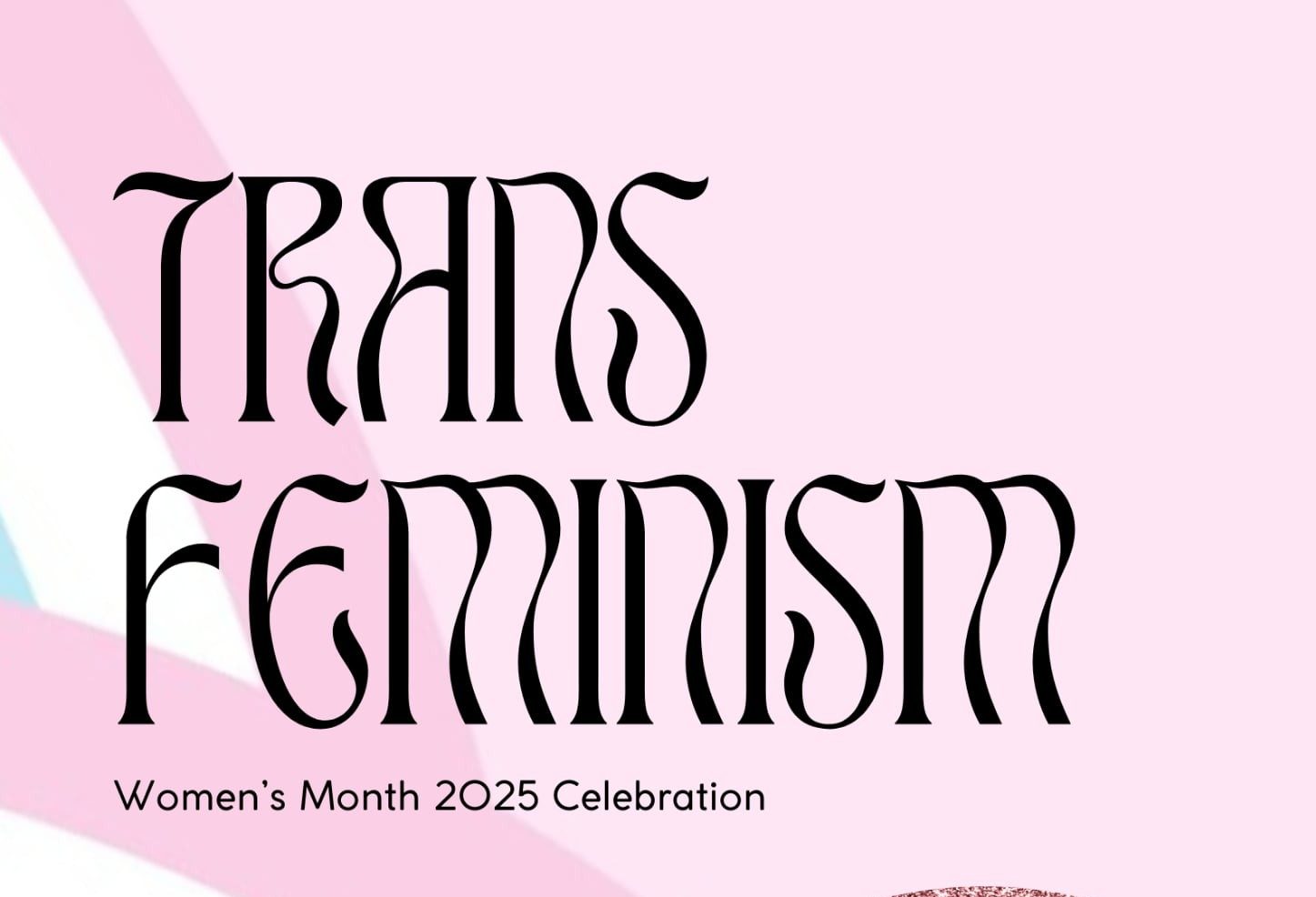 Transfeminism: Women’s Month 2025 Celebration