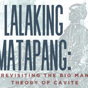 Lalaking Matapang: Revisiting the Big Man Theory of Cavite