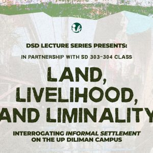 Land, Livelihood, and Liminality: Interrogating Informal Settlement on the UP Diliman Campus