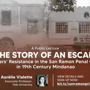 The Story of an Escape: Prisoners’ Resistance in the San Ramon Penal Colony in 19th Century Mindanao