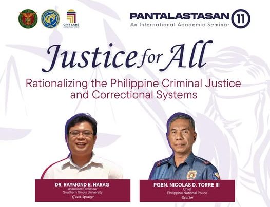 Justice for All: Rationalizing the Philippine Criminal Justice and Correctional Systems