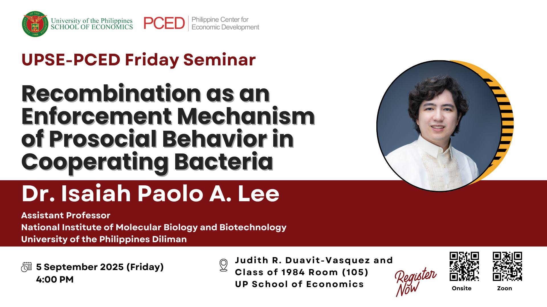 UPSE-PCED Friday Seminar: Recombination as an Enforcement Mechanism of Prosocial Behavior in Cooperating Bacteria