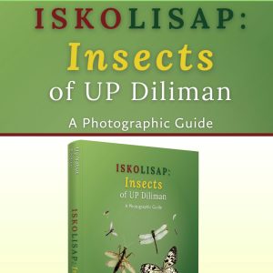 Book Launch of “ISKOLISAP: Insects of UP Diliman — A Photographic Guide”