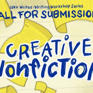 Isko Writes: Writing Workshop for Creative Nonfiction