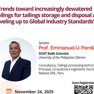 Monthly Lecture Series on Tailings Storage Facilities: Trends Toward Increasingly Dewatered Tailings for Tailings Storage and Disposal are Leveling up to Global Industry Standards