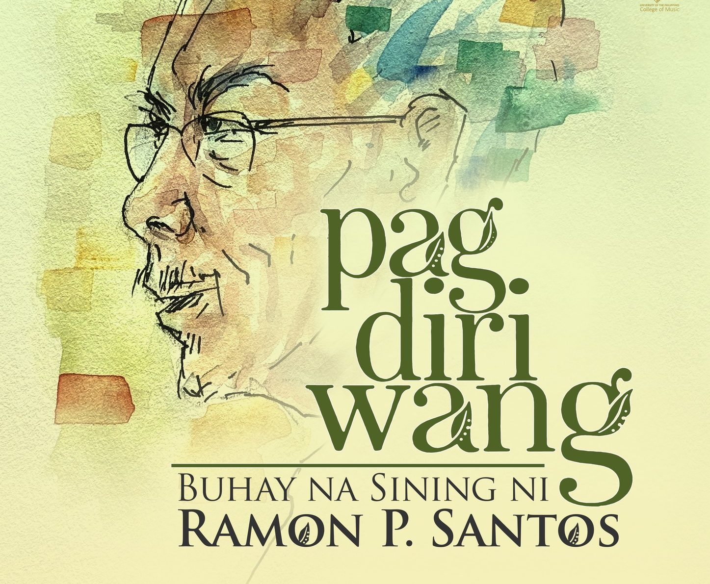 Pagdiriwang: Buhay na Sining ni Ramon P. Santos