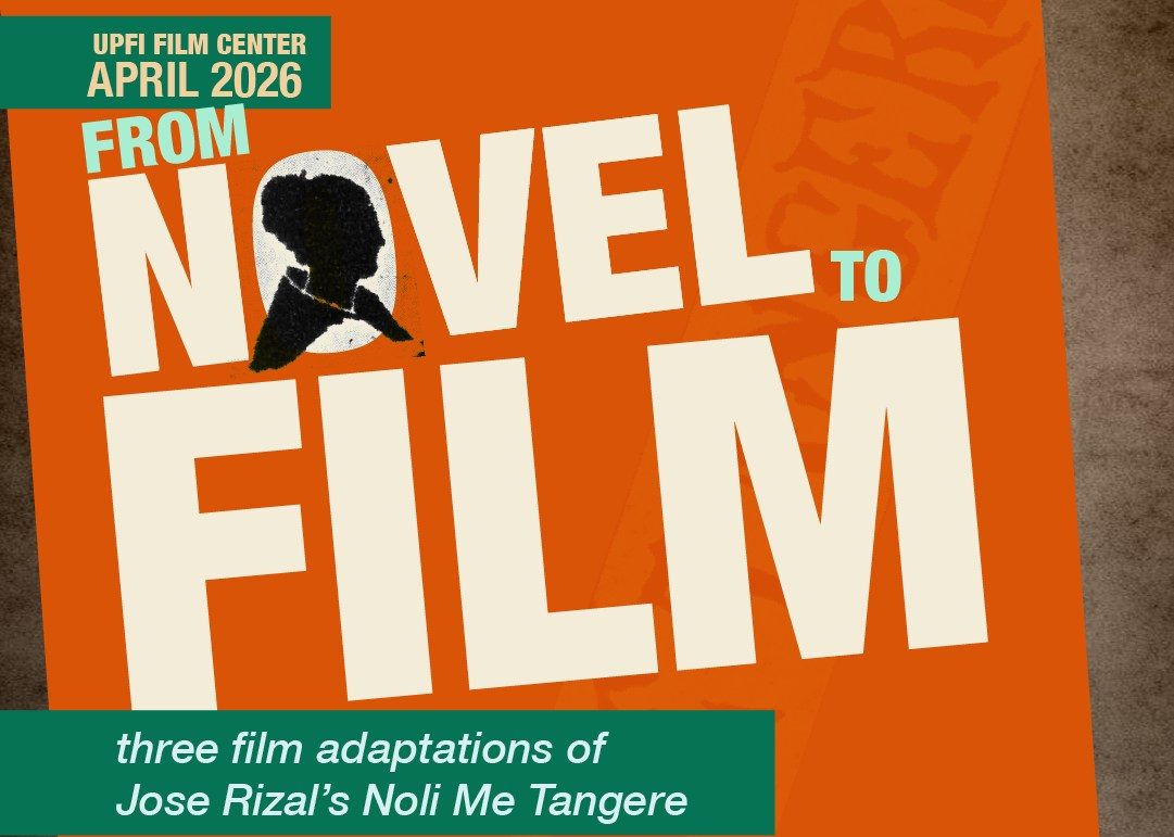 From Novel to Film: Three Film Adaptations of Jose Rizal’s Noli Me Tangere