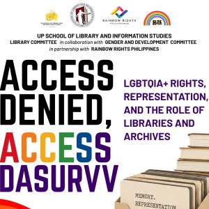 Access Denied, Access Dasurvv: LGBTQIA+ Rights, Representation, and the Role of Libraries and Archives