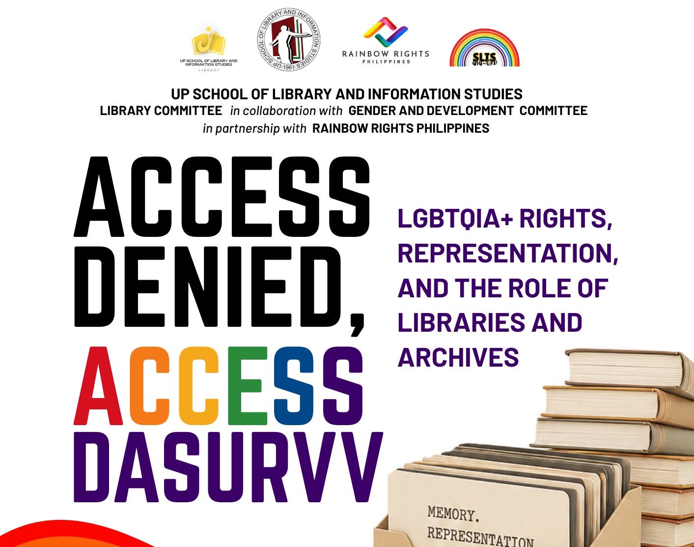 Access Denied, Access Dasurvv: LGBTQIA+ Rights, Representation, and the Role of Libraries and Archives