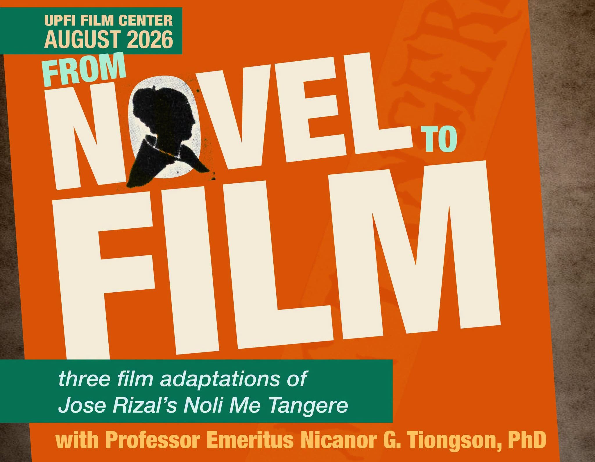 From Novel to Film: Three Film Adaptations of Jose Rizal’s ‘Noli Me Tangere