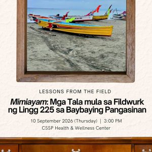 [Lessons From the Field] Mimiayam: Mga Tala Mula sa Fildwurk ng Lingg 225 sa Baybaying Pangasinan