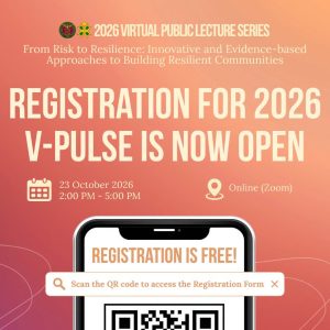 [2026 Virtual Public Lecture Series] From Risk to Resilience: Innovative and Evidence-based Approaches to Building Resilient Communities