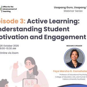 Usapang Guro, Usapang Turo | Episode 3: Active Learning: Understanding Student Motivation and Engagement