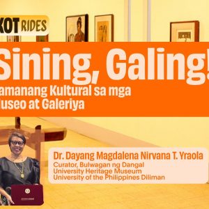 Ikot Rides: Sining, Galing! Pamanang Kultural sa mga Museo at Galeriya